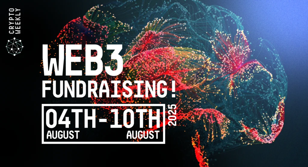 Web3 Funding Deals 10th August 2025